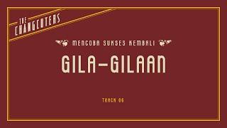 The Changcuters - Gila gilaan (Official Lyric Video)