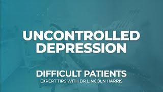 Considerations for Patients with Depression in Complex Dental Treatment | Dr Lincoln Harris