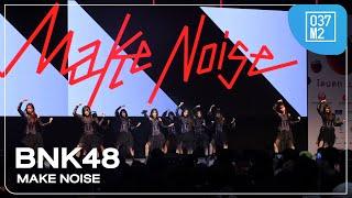 BNK48 - Make noise @ NIPPON HAKU BANGKOK 2024, Siam Paragon [Overall Stage 4K 60p] 240901