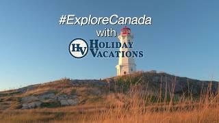 Canadian Adventures with Holiday Vacations