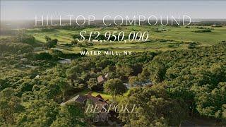 $12,950,000 Panoramic Hilltop Water Mill Compound Retreat