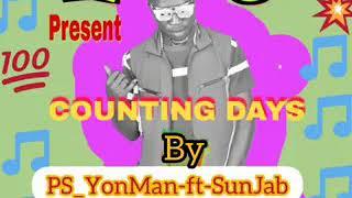 Counting Days by PS YonMan ft Sunjab