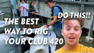 How to Rig your Club 420 Sailboat (Do THIS!) | Club 420 Sailing Tips & Tricks