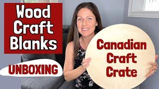 Canadian Craft Crate Unboxing Wood Blanks