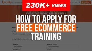 How to apply for FREE eCommerce Training | Enabling Video Series