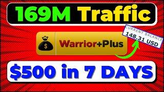 Warriorplus Affiliate Marketing with Free Traffic 2022 | ($500 in 7 Days)