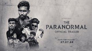 THE PARANORMAL Short Film Official Trailer | AK Films |