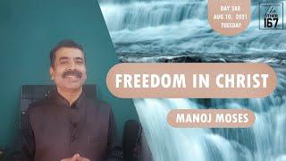 Freedom in Christ | Manoj Moses | The Other 167