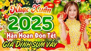 Nhạc Tết 2025 Remix, LK Nhạc Xuân 2025 Hay Ngất Ngây, Chào Xuân Ất Tỵ - Xuân Đẹp Làm Sao