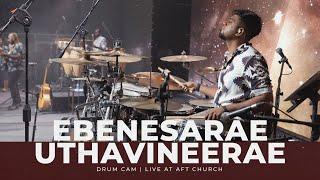 Ebenesarae Uthavineerae | AFT Church | Drum Cam of Vineeth David