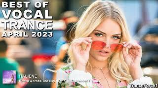 BEST OF VOCAL TRANCE MIX (April 2023) | TranceForce1
