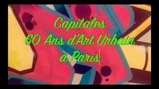 Bonus Video: Capitale(s) 60 Ans d'Art Urbain à Paris