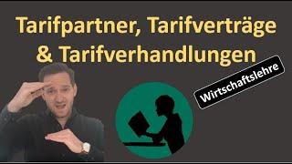 Tarifpartner, Tarifverträge, Tarifverhandlungen und Arbeitskampf