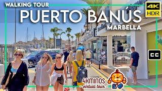 BANUS PORT (Puerto Banús - Marbella) - 4K (HDR) Walking Virtual Tour Spain 2022