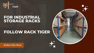 Industrial Storage Racks | Heavy Duty Rack |Rack Tiger