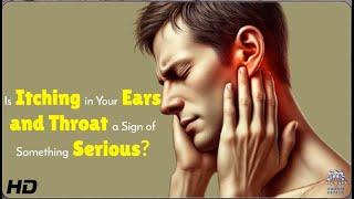 Stop the Itch! Remedies for Itchy Ears and Throat