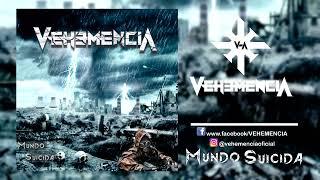 VEHEMENCIA - MUNDO SUICIDA - Full Album 2022