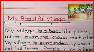 My Beautiful Village EssayVillage EssayMy Village NibandhMy Village 10 Lines