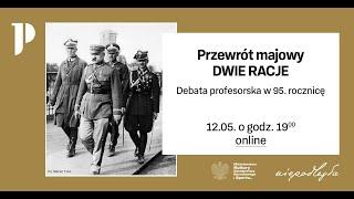 „Dwie racje” – debata profesorska w 95. rocznicę przewrotu majowego