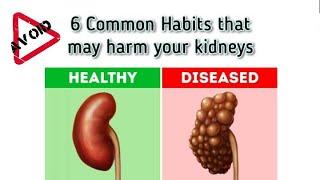 Avoid 6 Common Habits that may harm your kidneys @MedixMentor