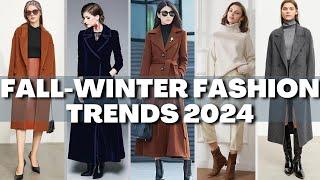 Fall/Winter 2024-2025 Fashion Trends: Elevate Your Wardrobe with These Must-Have Styles