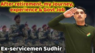 After retirement My Journey, experience & Govt Job | Ex-servicemen Sudhir #UPSI