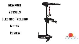 Newport Vessels NV-Series 55lb Saltwater Trolling Motor Review