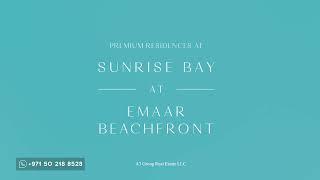 Sunrise Bay Emaar Beachfront | Dubai’s Best Waterfront Investment Opportunity #dubailuxuryrealestate