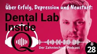 #28 Thomas Stefan Sing – „Ich war durch!“ - Dental Lab Inside – der Zahntechnik-Podcast