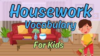 Household Chores Vocabulary | Housework Vocabulary for Kids | Household Chores for Kids