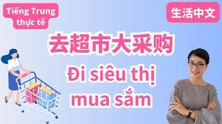 【VIETSUB + PINYIN】Đi siêu thị mua sắm | Tiếng Trung đời thực - 每日中文课