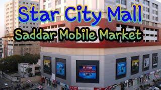 Star City Mall Saddar Karachi | Saddar Electronics Market | Saddar Mobile Market | Karachi Street