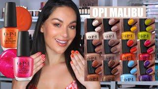 OPI MALIBU COLLECTION SWATCHES AND REVIEW | Beauty's Big Sister