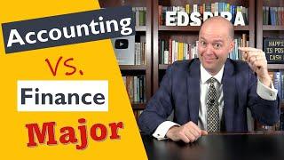 Should you Major in Accounting or Finance?