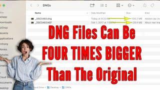 How to Deal with HUMONGOUS DNG Files