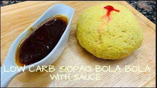 LOW CARB SIOPAO BOLA BOLA WITH SAUCE RECIPE | CHINESE STEAMED BUN | KETO AND LOW CARB DIET