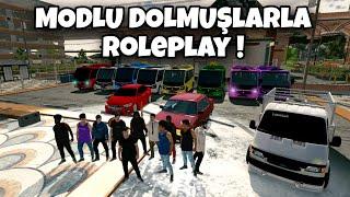 MODLU DOLMUŞLARIMIZLA ROLEPLAY ! / Car Parking Multiplayer