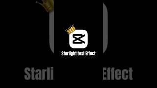 Starlight text effect tutorial in Capcut #capcut #capcutedit #capcuttutorial #shorts #short #trend
