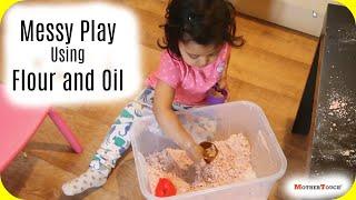 Messy Play Ideas using Flour and Oil