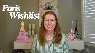 My Paris WISHLIST and the bags I'm bringing!