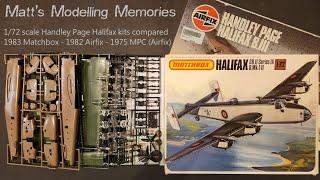 All the Halifaxes! 1983 Matchbox 1/72 Halifax compared with the 1975 MPC and 1982 Airfix Halifaxes