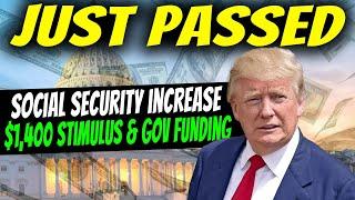 Bills PASSED | Social Security Increase & $1,400 Stimulus Payments