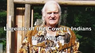 Roy Wilson Cowlitz Legend Storyteller