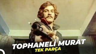 Tophaneli Murat | Kadir İnanır Eski Türk Filmi Full İzle