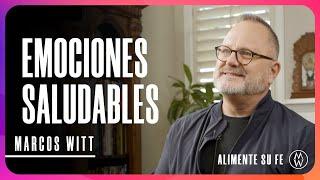 Emociones Saludables | Marcos Witt