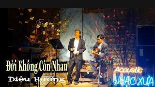 Đời Không Còn Nhau - Diệu Hương - Cover Guitar Acoustic