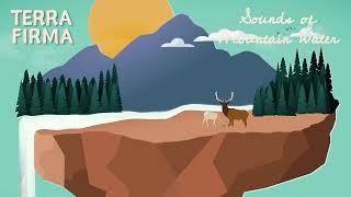 Terra Firma: Sounds of Mountain Water (Powderhorn Wilderness, Colorado)
