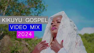  KIKUYU GOSPEL VIDEO MIX 2024  - Dj DIVINE Ft Phylis Mbuthia, Sammy K, Edith Wairimu