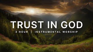 Trust In God | Worship Music for Peaceful Prayer Sessions