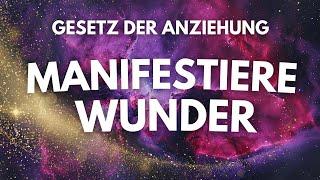 Ziehe Wunder in dein Leben | Meditation für Liebe und Glück